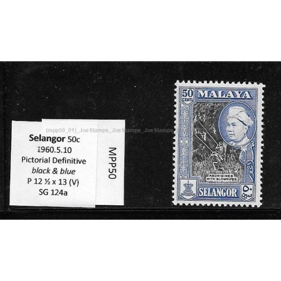 Malaya Definitive: Pictorial 1960 - Selangor SG124a P12.5x13 black & blue 50c 50c MNH Fine